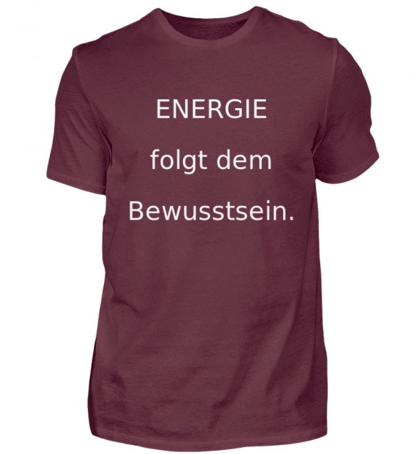 IL T-Shirt "Energie folgt d. Bewusstein" - Herren Shirt-839