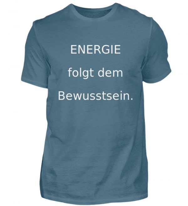 IL T-Shirt "Energie folgt d. Bewusstein" - Herren Shirt-1230