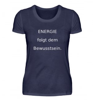 IL T-Shirt "Energie Bewusstsein." - Damenshirt-198