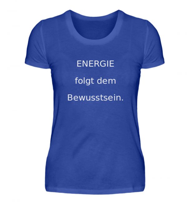 IL T-Shirt "Energie Bewusstsein." - Damenshirt-2496